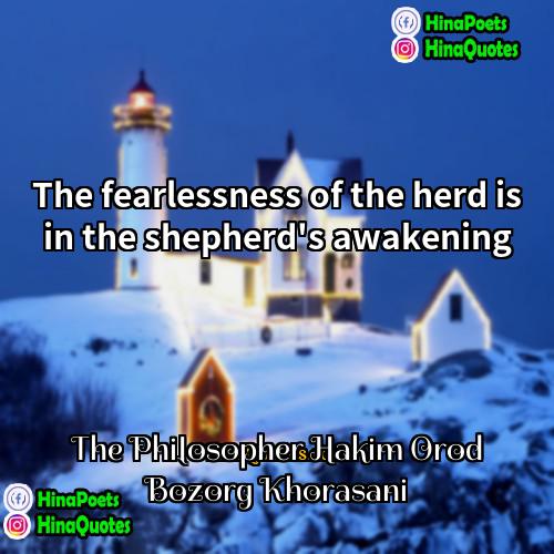 The Philosopher Hakim Orod Bozorg Khorasani Quotes | The fearlessness of the herd is in